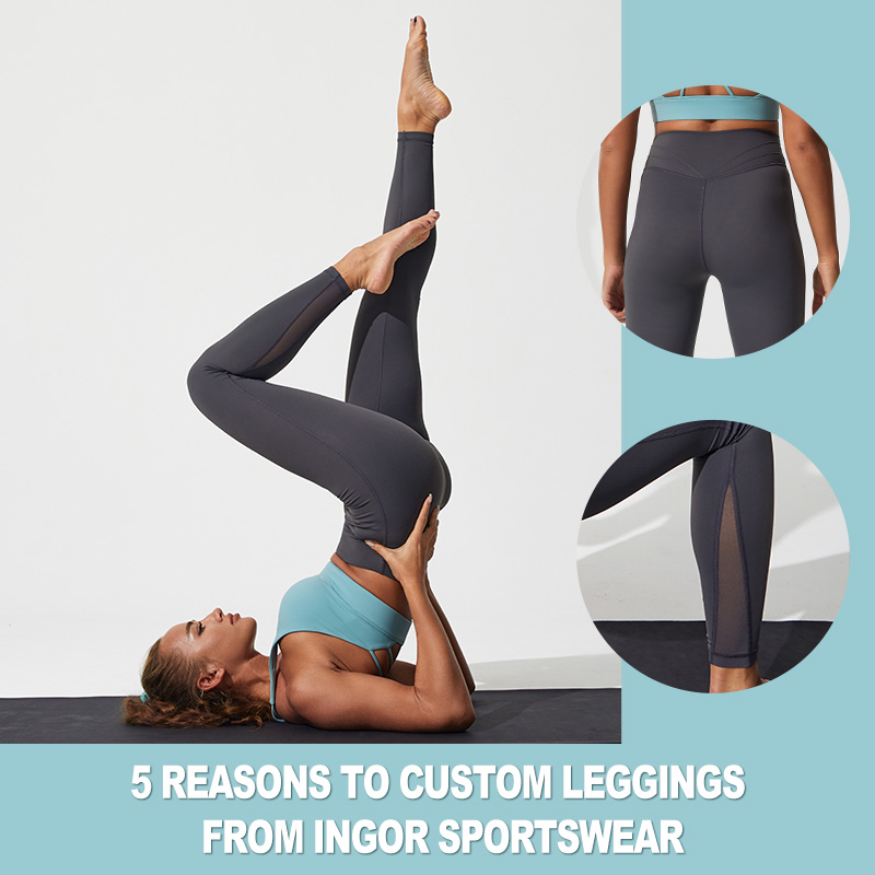 5 Reasons To Custom Leggings From INGOR Sportswear