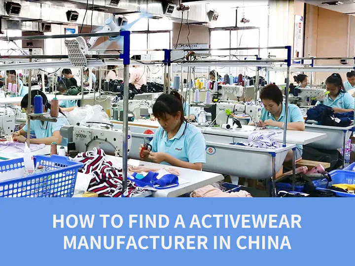 Come trovare un produttore di abbigliamento sportivo in Cina