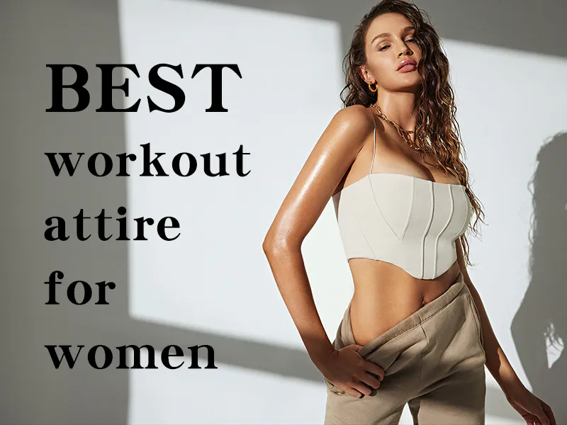 Best Workout Attire For Women