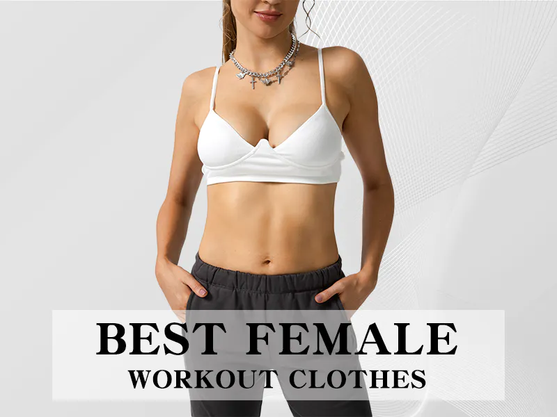 Best Female Workout Clothes