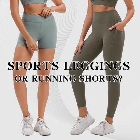 What To Choose For Running: Sports Leggings Or Running Shorts