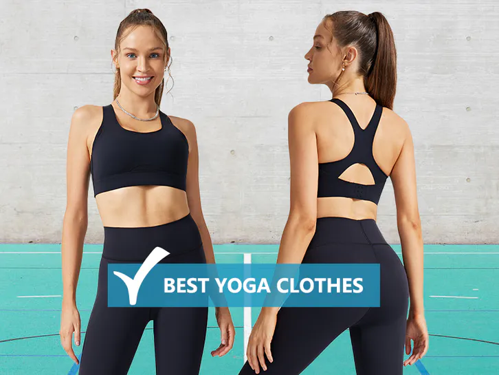 Exploring The Best Yoga Clothes