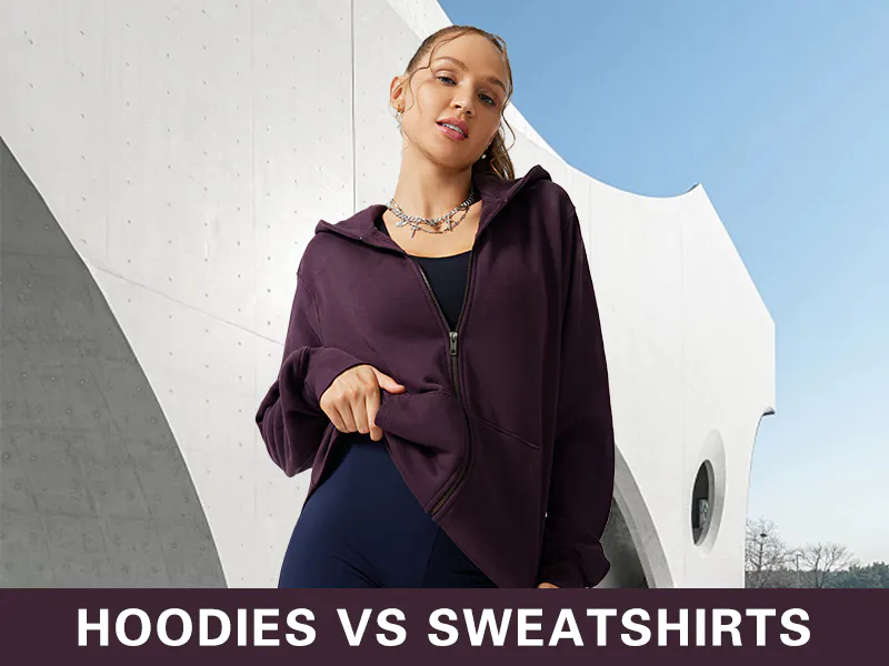 Hoodies vs Sweatshirts