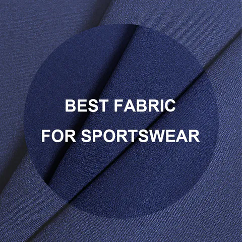 Best Fabric For Sportswear